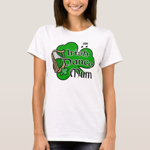 T-shirt Irish Dance Mum