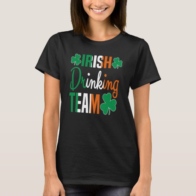 T-shirt Irish Drinking Team St Patricks Day Beer Drinking  (Devant)