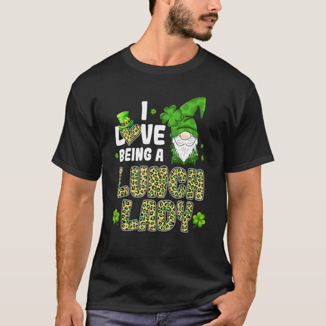 T-shirt Irish Gnome I Love Being A Lunch Lady St Patrick's (Devant)