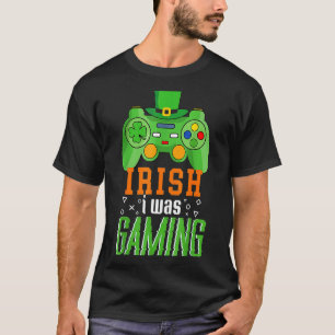 T-shirt Irish I Gaming Funny St Patrick's Day Video Ga