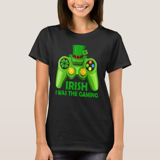T-shirt Irish I Gaming Funny St Patrick's Day Video Ga (Devant)