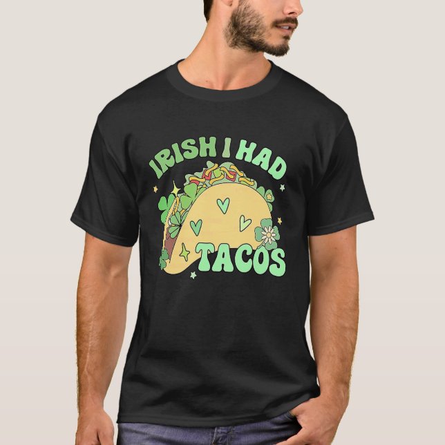 T-shirt Irish I Had Tacos Mexican Tacos  Shamrock Patrick' (Devant)
