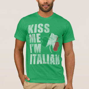 T-shirt Irish Kiss Me Je suis italienne St Patrick's Day