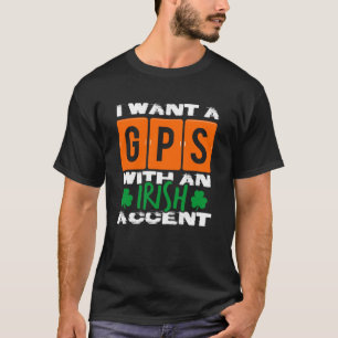 T-shirt Irish Pride Héritage Accent GPS Jour de la Saint P