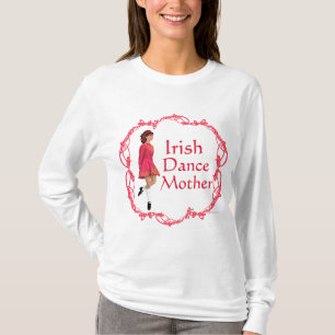 T-shirt Irish Step Dance Mother