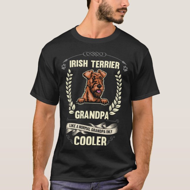 T-shirt Irish Terrier Grandpa Like A Normal Grandpa Only C (Devant)