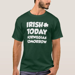 T-shirt Irlandais Aujourd'hui Norvégien Demain sur le noir