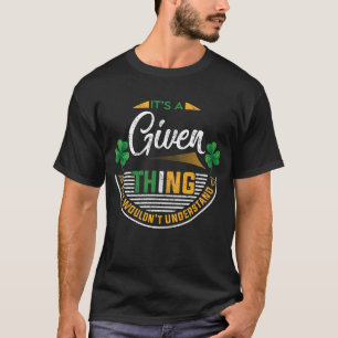 T-shirt Irlandais - C'est une chose donnée