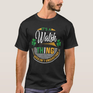 T-shirt Irlandais - C'est une chose Walsh