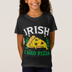 T-Shirt Irlandais J'ai eu Pizza Pie Saint Patrick Saint Pa