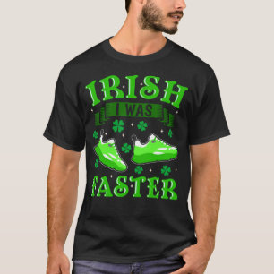 T-shirt Irlandais Je courais plus vite St Patrick Jour 2