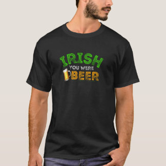 T-shirt Irlandais, tu as de la bière
