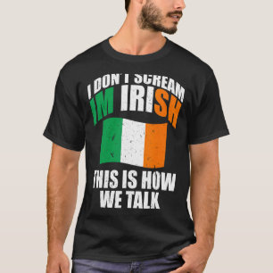 T-shirt Irlande Je Ne Crie Pas Je Suis Irlandais C'Est Com