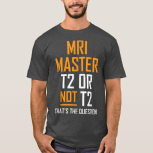 T-shirt IRM Master Technologist IRM Technologie IRM Appare