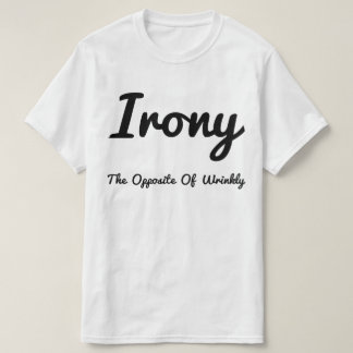 T-shirt Ironie En Face De Véritable