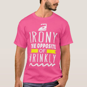 T-shirt Ironie Le contraire de Wrinkly Funny Wordplay Lanc