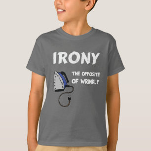 T-shirt Ironie L'opposé de Wrinkly