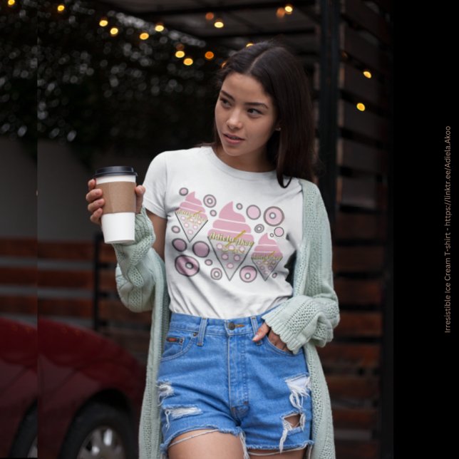 T-shirt - Irresistible glace Cream Licorice (Irresistible Ice Cream T-shirt by Poet Adiela Akoo. LOVE it? GET it! Get the tote too 4 gr8t combo! )