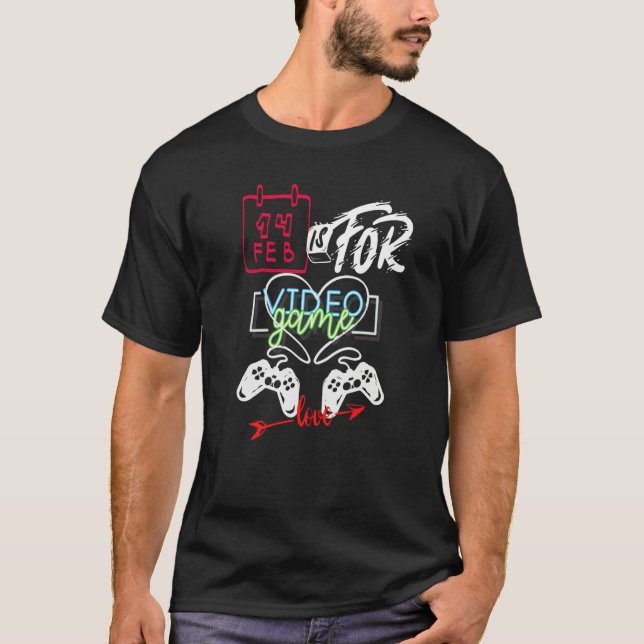 T-shirt Is for Video Games Love (Devant)