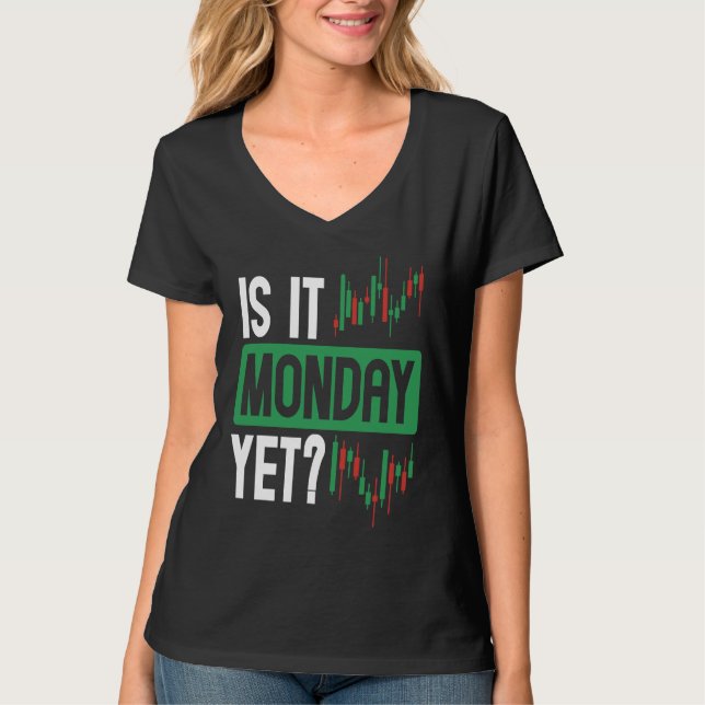 T-shirt Is It Monday Yet BACKPRINT Forex (Devant)