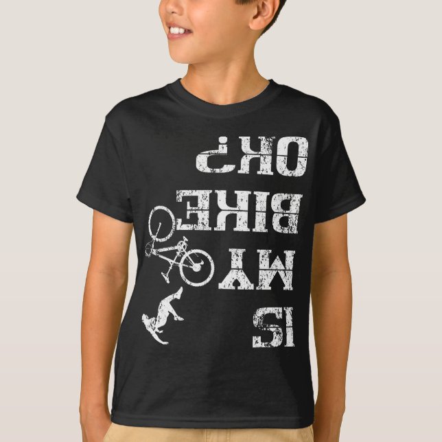 T-shirt Is My Bike Ok Cycling Stunt Accident Crash (Devant)