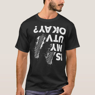 T-shirt Is My UTV okay Funny Side By Side SxS UTV