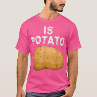 T-shirt Is Potato - Comme On Le Voit Sur La Télévision De 