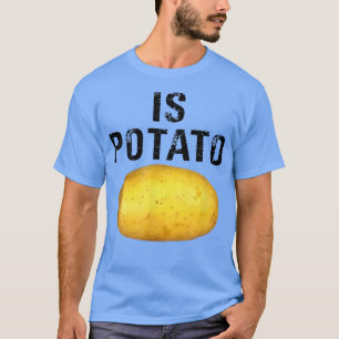 T-shirt Is Potato In Television As Lacs On Late NightIs Po