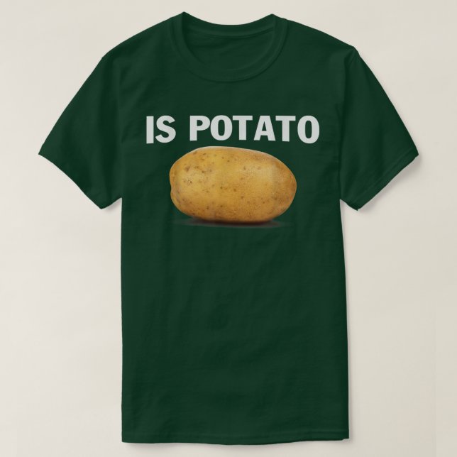 T-shirt Is Potato In Television As Lacs On Late NightIs Po (Design devant)