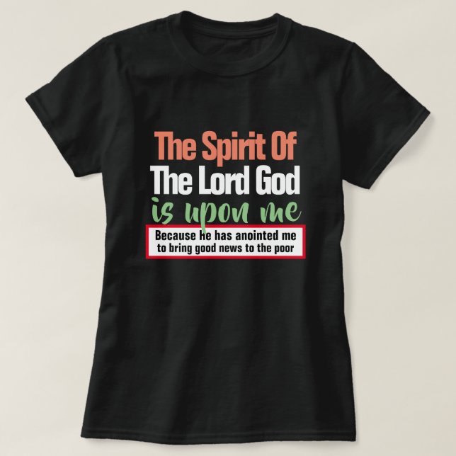 T-shirt Isaïe 61:1 L'Esprit du Seigneur est sur Moi (Design devant)
