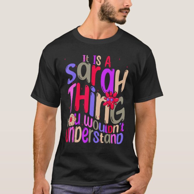 T-shirt It s a Sarah Thing You Wouldn t Understand Groovy  (Devant)