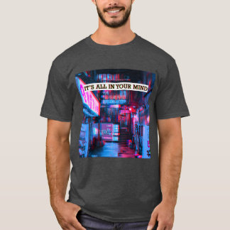 T-shirt It s All In Your Mind Vaporwave 80s 90s Cyberpunks