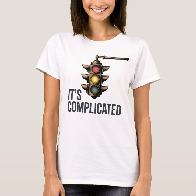 T-shirt It’s Complicated | Funny Traffic Light Love Design (Devant)
