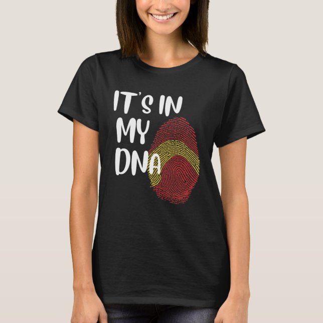 T-shirt It s In My DNA Spanish Proud Español Spanish Flag (Devant)