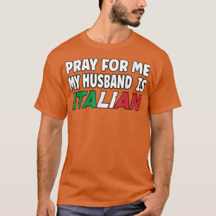 T-shirt Italie Drapeau Femme italienne Priez pour moi mon