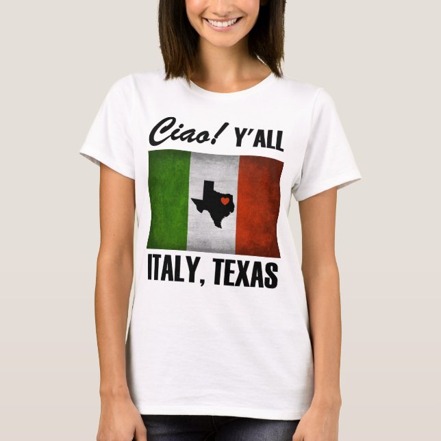 T-shirt Italie, Texas Ciao ! Drapeau italien Y'all Tricolo (Devant)