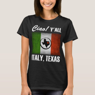 T-shirt Italie, Texas Ciao ! Drapeau italien Y'all Tricolo