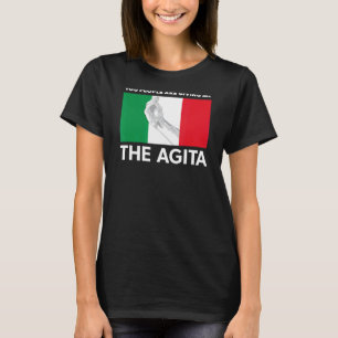 T-shirt Italien Agita Vous Me Donnez L'Agita