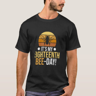 T-shirt It's 18th Bee Day Honey Beekeeper Apiary Beekeepin