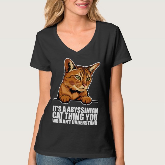 T-shirt Its a abyssinian cat thing you wouldnt understand (Devant)