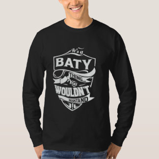 T-shirt It's a BATY thing you wouldn't understand Gift