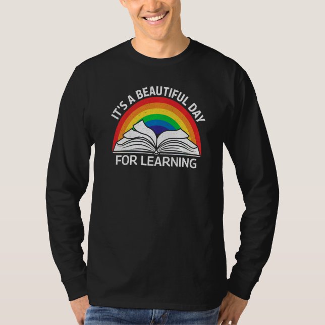 T-shirt it's a beautiful day for learning  rainbow teacher (Devant)