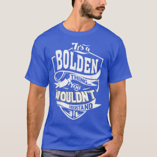 T-shirt It's A Bolden Thing Gifts 5388