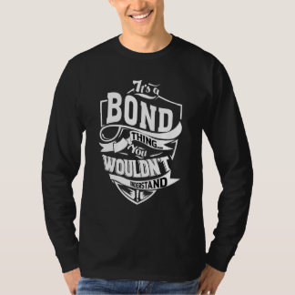 T-shirt It's A Bond Thing