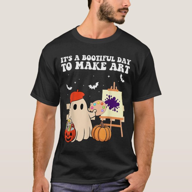 T-shirt It's A Bootiful Day To Make Art Groovy Art Teacher (Devant)