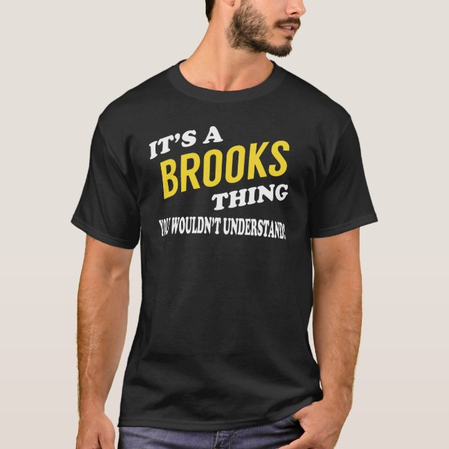 T-shirt It's a BROOKS Thing You Wouldn't Understand (Devant)