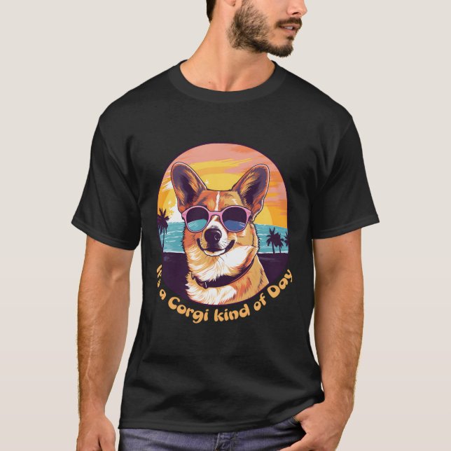 T-shirt It'S A Corgi Kind Of Day (Devant)