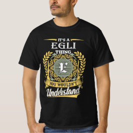 T-shirt It's A Egli Thing You Couldn't Understand