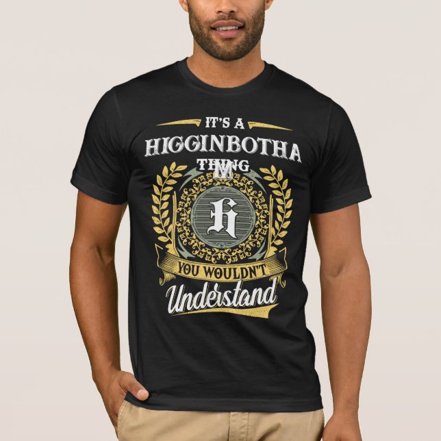 T-shirt It's a HIGGINBOTHAM Thing You Wouldn't Understand (Devant)