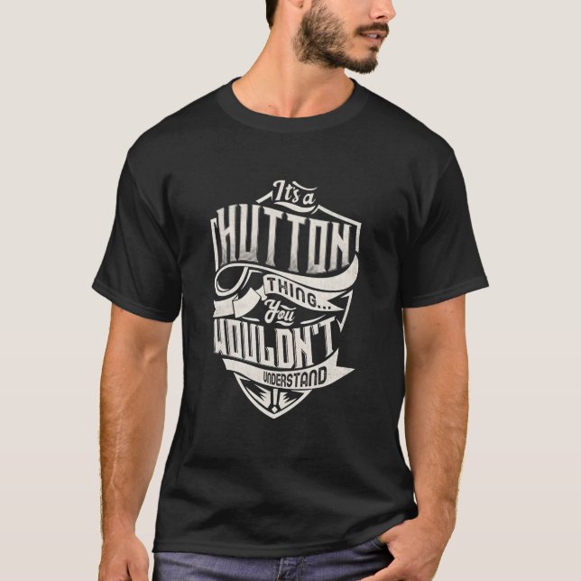 T-shirt It'S A Hutton Thing You Wouldn'T Understand Name (Devant)